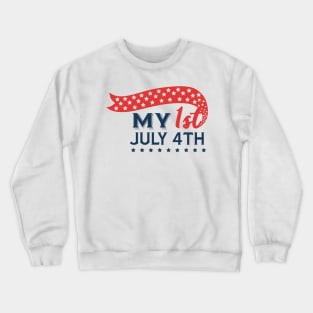 My 1st July 4th Crewneck Sweatshirt